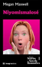 Niyomismalosé. Megan Maxwell. El bolso amarillo Niyomismalosé. Megan Maxwell. El bolso amarillo