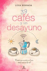 39 cafes y un desayuno