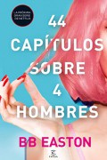 44 Capítulos sobre 4 hombres