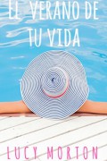 El verano de tu vida