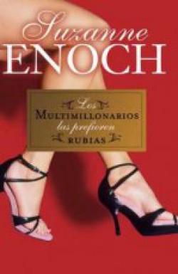 Suzanne Enoch - Los multimillonarios las prefieren rubias
