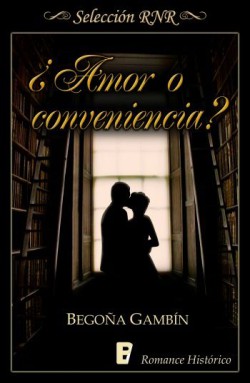 Begoña Gambín - ¿Amor o conveniencia?