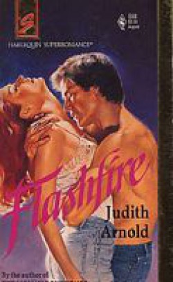 Judith Arnold - Flashfire 