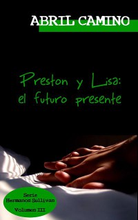 Preston y Lisa: el futuro presente