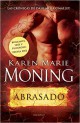 Karen Marie Moning - Abrasado