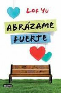 Abrázame fuerte