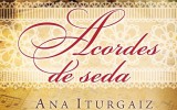 Ana Iturgaiz nos habla de su nueva novela, Acordes de seda