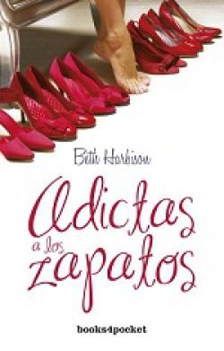 Beth Harbison - Adictas a los zapatos