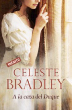 Celeste Bradley - A la caza del duque