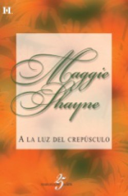 Maggie Shayne - A la luz del crepúsculo