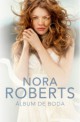 Nora Roberts - Álbum de bodas