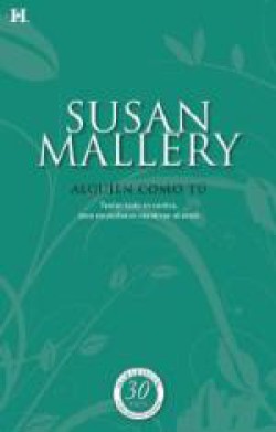 Susan Mallery - Alguien como tú
