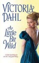 Victoria Dahl - A little bit wild