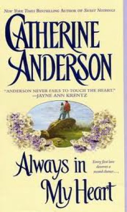 Catherine Anderson - Always In My Heart