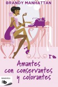 Amantes con conservantes y colorantes