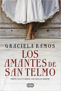 Los amantes de San Telmo: Tres culturas, un solo amor