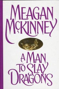 Meagan McKinney - A man to slay dragons