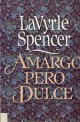 Lavyrle Spencer - Amargo pero dulce