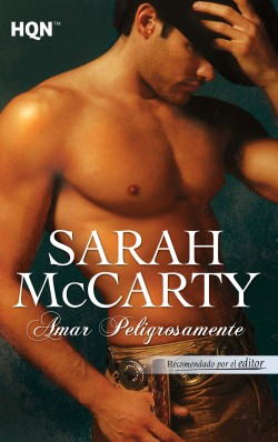 Sarah McCarty - Amar peligrosamente