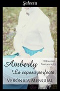 Amberly, la esposa perfecta