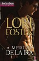 Lori Foster - A merced de la ira 