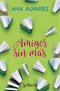 Amigos, sin más