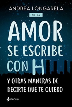 Andrea Longarela - Amor se escribe con H