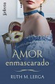 Ruth M. Lerga - Amor enmascarado