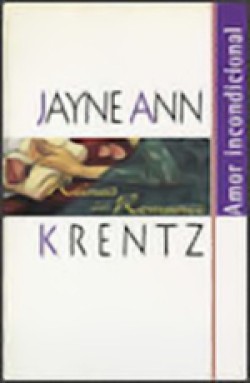 Jayne Ann Krentz - Amor incondicional