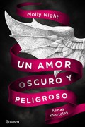 Un amor oscuro y peligroso. Almas mortales