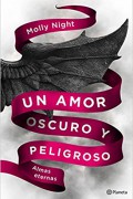 Un amor oscuro y peligroso. Almas eternas