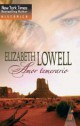 Elizabeth Lowell - Amor temerario