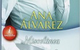 Ana Álvarez nos habla de Miscelánea y de su experiencia como autora
