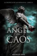 El ángel del caos. La profecía de las hermanas II