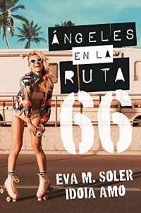 Ángeles en la ruta 66