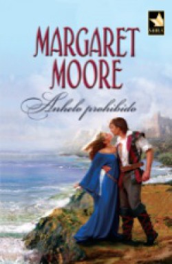 Margaret Moore - Anhelo prohibido