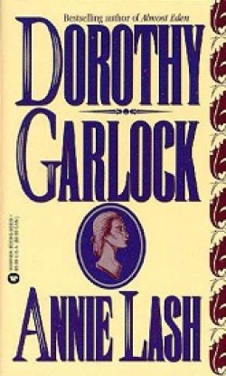 Dorothy Garlock - Annie Lash