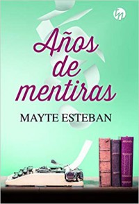 Años de mentiras