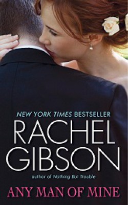 Rachel Gibson - Any man of mine