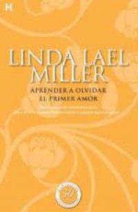 Aprender a olvidar - El primer amor