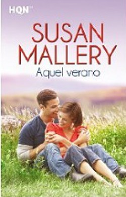 Susan Mallery - Aquel verano 