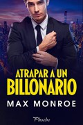 Atrapar a un billonario