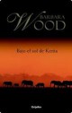 Barbara Wood - Bajo el sol de Kenia 