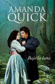 bajolaluna 9d894049475fa259cb5b7d70515dbd53 - Bajo la luna (Amanda Quick) - (Audiolibro Voz Humana)