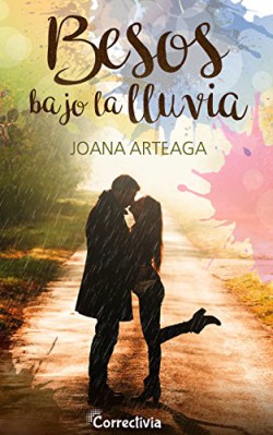 Joana Arteaga - Besos bajo la lluvia
