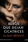 Besos que dejan cicatrices