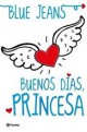Blue Jeans - Buenos días, princesa