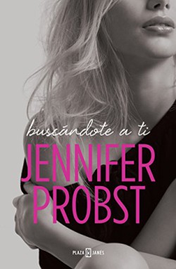 Jennifer Probst - Buscándote a ti