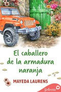 El caballero de la armadura naranja