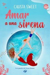 Amar a una sirena